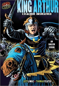 Cover Art for King Arthur: Excalibur Unsheathed [An English Legend]