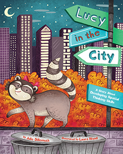 Cover Art for Lucy in the City: A Story about Developing Spatial Thinking Skills