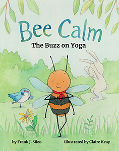 Cover Art for Bee Calm: The Buzz of Yoga