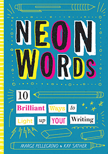 Cover Art for Neon Words: 10 Brilliant Ways to Light Up Your Writing