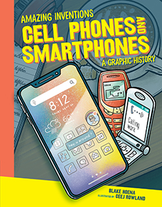 Cover Art for Cell Phones and Smartphones: A Graphic History