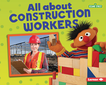 Cover Art for All about Construction Workers
