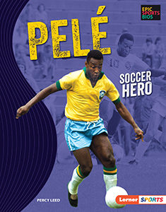 Cover Art for Pelé: Soccer Hero