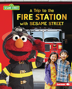 Cover Art for A Trip to the Fire Station with Sesame Street