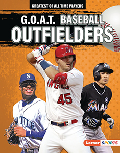 Cover Art for G.O.A.T. Baseball Outfielders