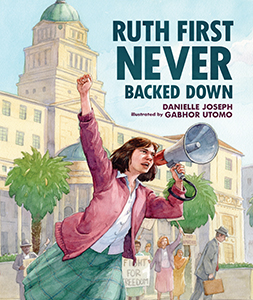Cover Art for Ruth First Never Backed Down