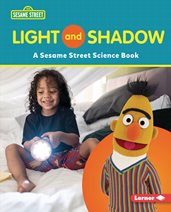 Cover Art for Light and Shadow: A Sesame Street® Science Book