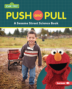Cover Art for Push and Pull: A Sesame Street® Science Book