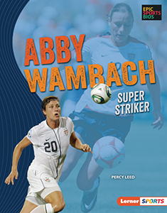 Cover Art for Abby Wambach: Super Striker