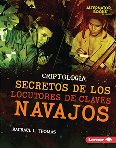 Cover Art for Secretos de los locutores de claves navajos (Secrets of Navajo Code Talkers)