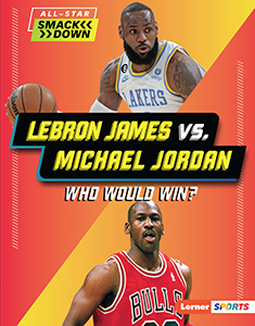 Cover Art for LeBron James vs. Michael Jordan: Who Would Win?