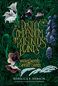 Cover Art for A Deathly Compendium of Poisonous Plants: Wicked Weeds and Sinister Seeds