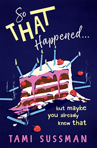 Cover Art for So That Happened . . . But Maybe You Already Knew That
