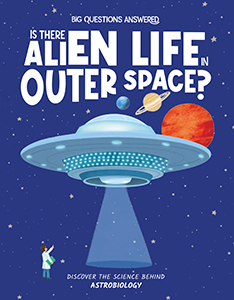 Cover Art for Is There Alien Life in Outer Space?: Discover the Science behind Astrobiology