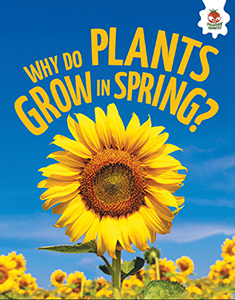 Cover Art for Why Do Plants Grow in Spring?
