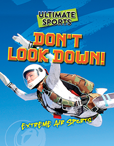 Cover Art for Don't Look Down!: Extreme Air Sports