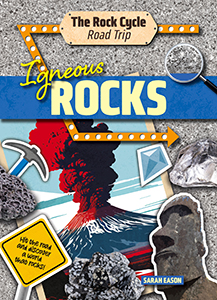 Cover Art for Igneous Rocks: Hit the Road and Discover a World That Rocks!