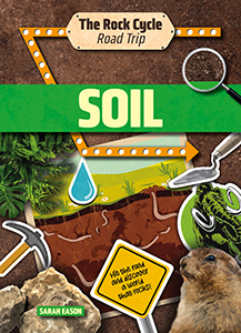 Cover Art for Soil: Hit the Road and Discover a World That Rocks!