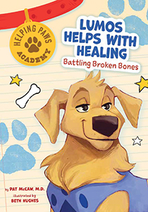 Cover Art for Lumos Helps with Healing: Battling Broken Bones