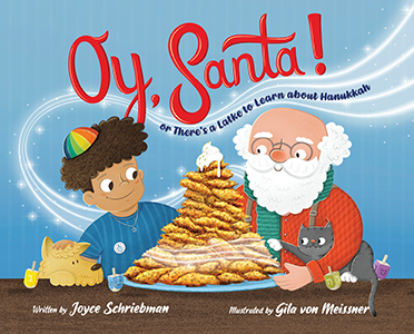 Cover Art for Oy, Santa!: Or, There's a Latke to Learn about Hanukkah