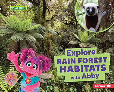 Cover Art for Explore Rain Forest Habitats with Abby