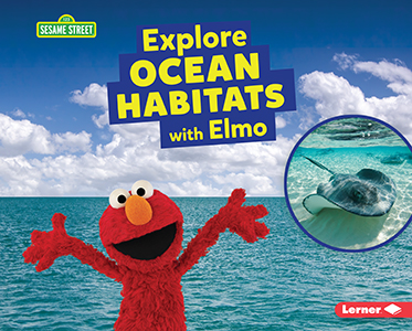 Cover Art for Explore Ocean Habitats with Elmo