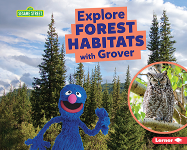 Cover Art for Explore Forest Habitats with Grover