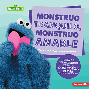 Cover Art for Monstruo tranquilo, monstruo amable (Calm Monsters, Kind Monsters)