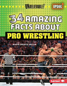 Cover Art for 34 Amazing Facts about Pro Wrestling