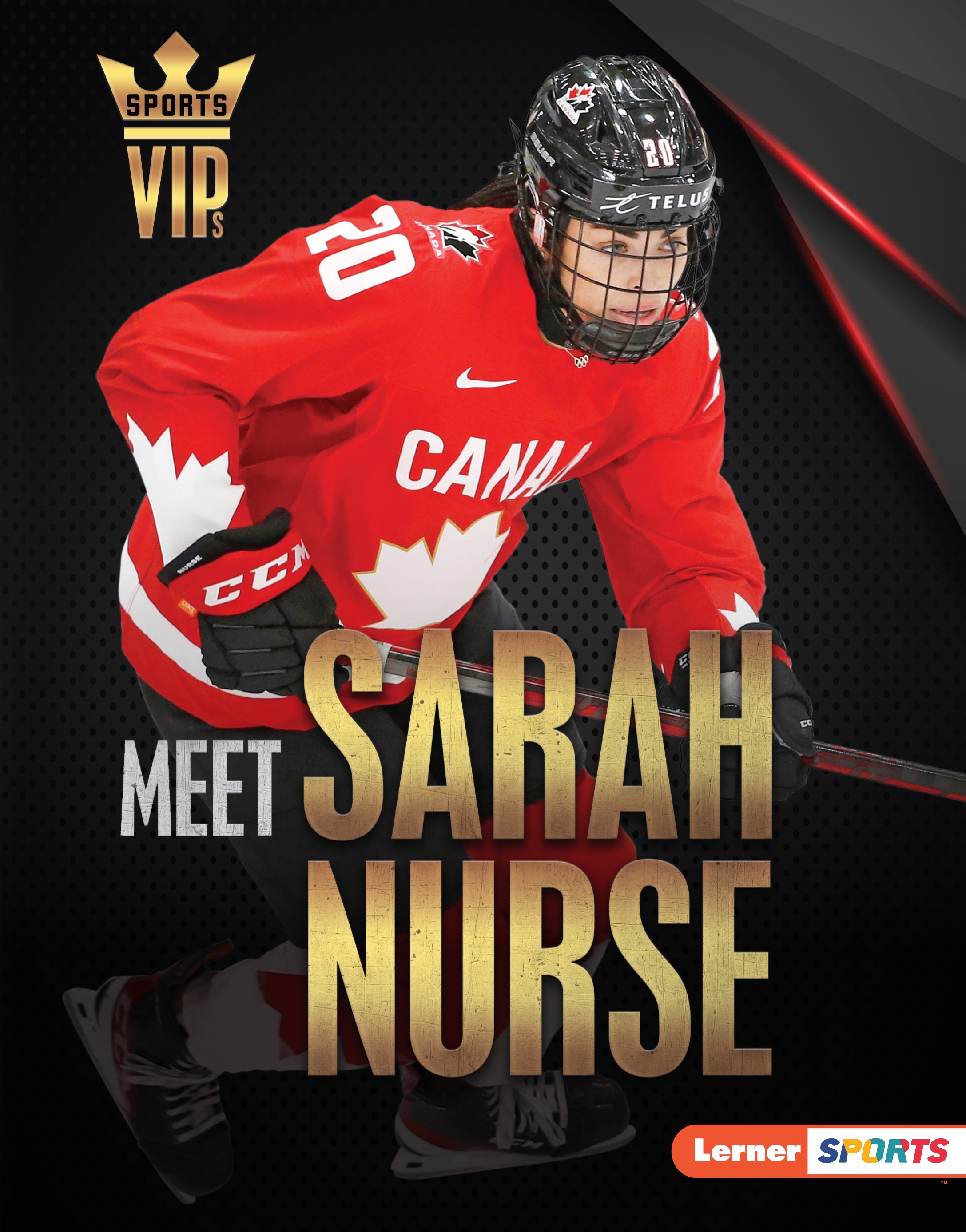 Cover Art for Meet Sarah Nurse: Olympic Hockey Superstar