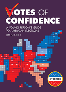Cover Art for Votes of Confidence: A Young Person's Guide to American Elections, 3rd Edition