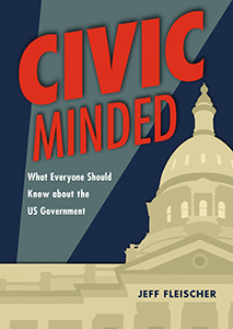 Cover Art for Civic Minded: What Everyone Should Know about the US Government