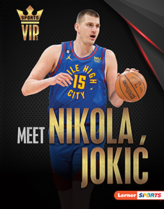 Cover Art for Meet Nikola Joki¦: Denver Nuggets Superstar