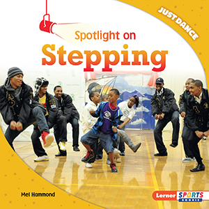 Cover Art for Spotlight on Stepping