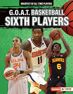 Cover Art for G.O.A.T. Basketball Sixth Players