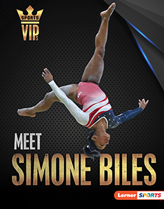 Cover Art for Meet Simone Biles: Gymnastics Superstar