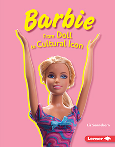 Cover Art for Barbie: From Doll to Cultural Icon