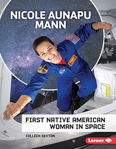 Cover Art for Nicole Aunapu Mann: First Native American Woman in Space
