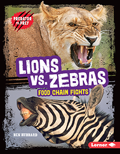 Cover Art for Lions vs. Zebras: Food Chain Fights