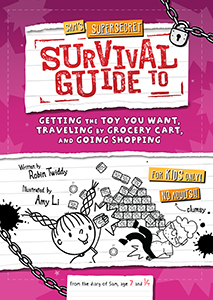 Cover Art for Sam's Supersecret Survival Guide to Getting the Toy You Want, Traveling by Grocery Cart, and Going Shopping