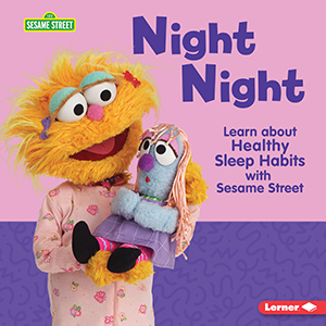 Cover Art for Night Night: Learn about Healthy Sleep Habits with Sesame Street