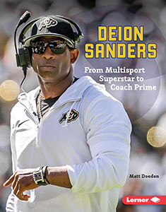 Cover Art for Deion Sanders: From Multisport Superstar to Coach Prime