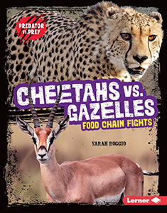 Cover Art for Cheetahs vs. Gazelles: Food Chain Fights