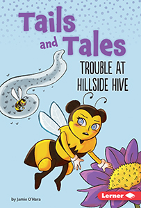 Cover Art for Trouble at Hillside Hive