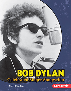 Cover Art for Bob Dylan: Celebrated Singer-Songwriter