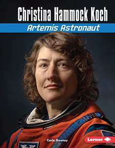 Cover Art for Christina Hammock Koch: Artemis Astronaut