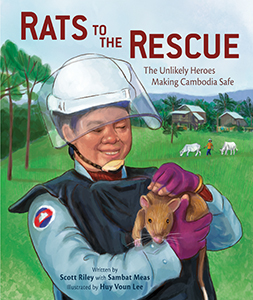 Cover Art for Rats to the Rescue: The Unlikely Heroes Making Cambodia Safe