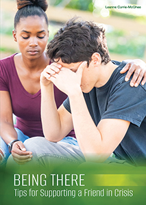 Cover Art for Being There: Tips for Supporting a Friend in Crisis