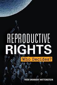 Cover Art for Reproductive Rights: Who Decides?