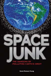 Cover Art for Space Junk: The Dangers of Polluting Earth's Orbit